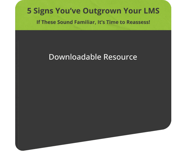 5 Signs You've Outgrown Your LMS Cover