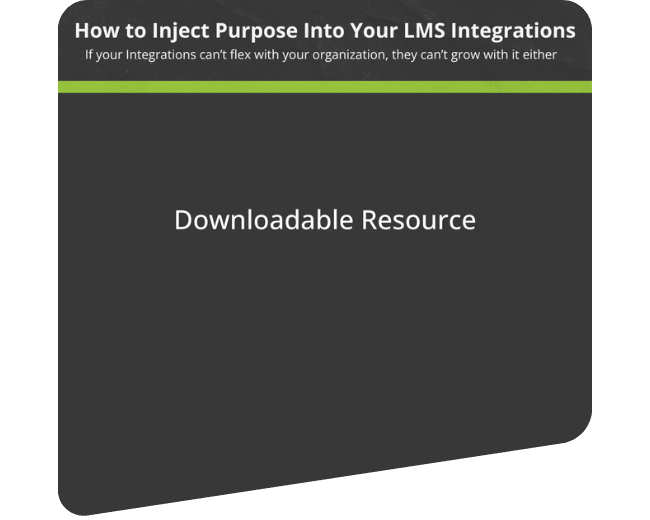 How to Inject Purpose Into Your LMS Integrations Cover